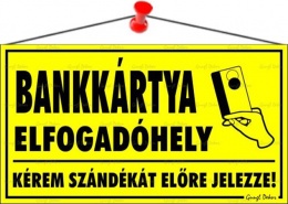 Információs tábla, 22,5x12,5 cm, "Bankkártya elfogadóhely"