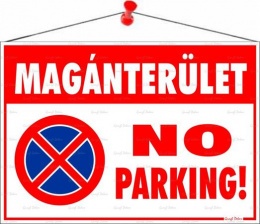 Információs tábla, 50x35 cm, "Magánterület No parking!"